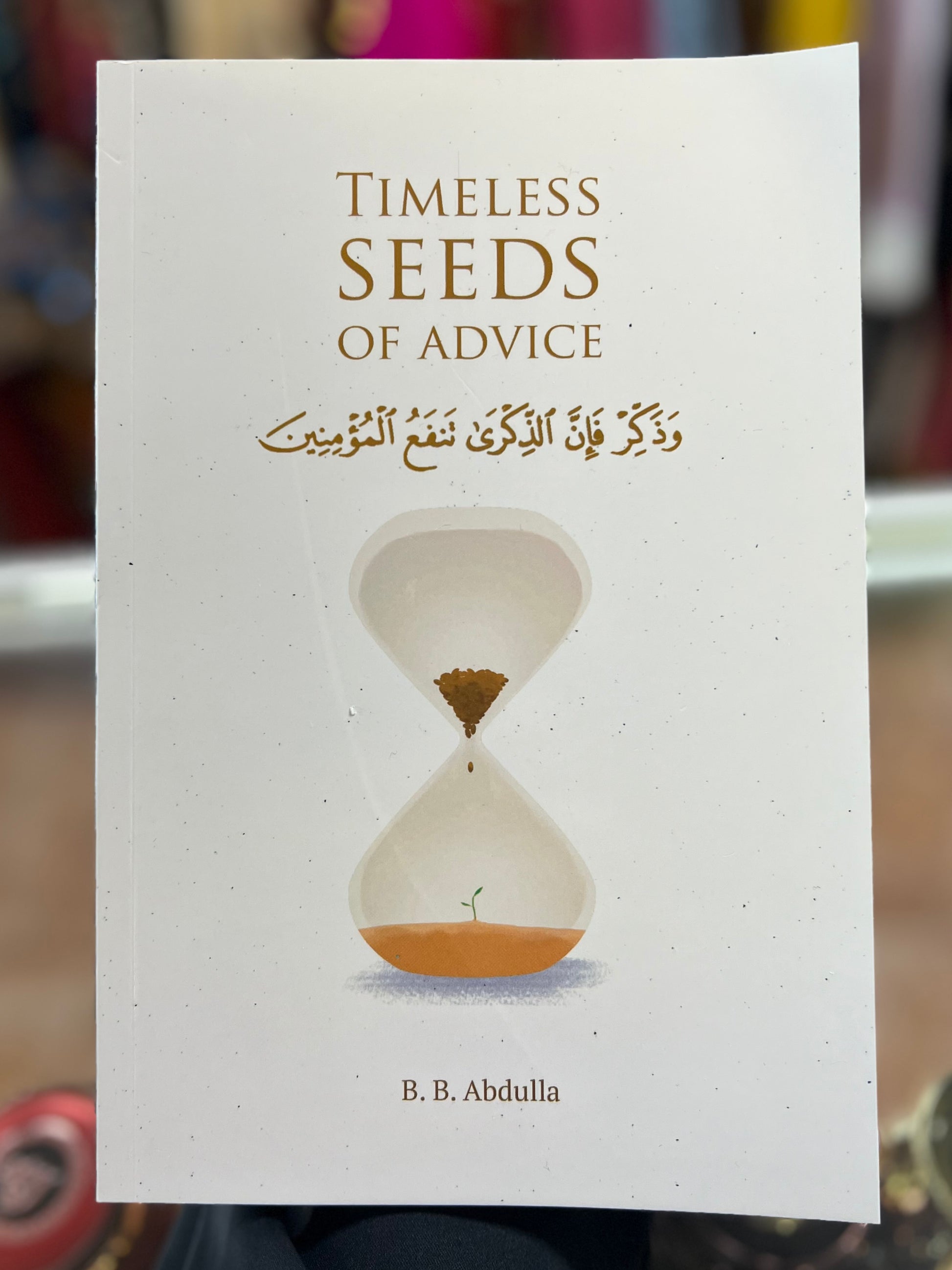 timeless seeds of advice papeerback islamic book in english for beginners and new muslims