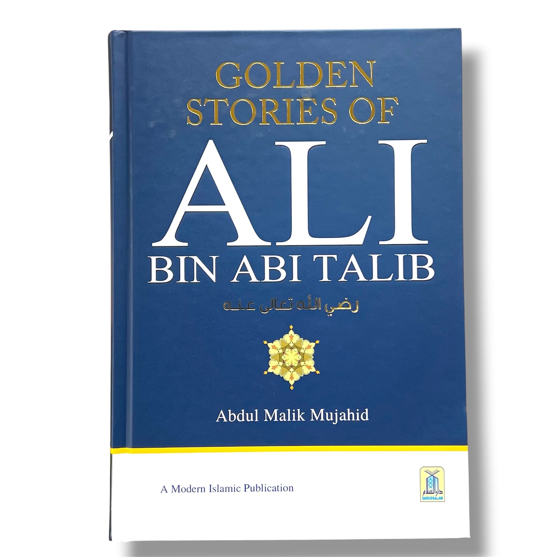Golden Stories of Ali Bin Abi Talib By Abdul Malik Mujahid