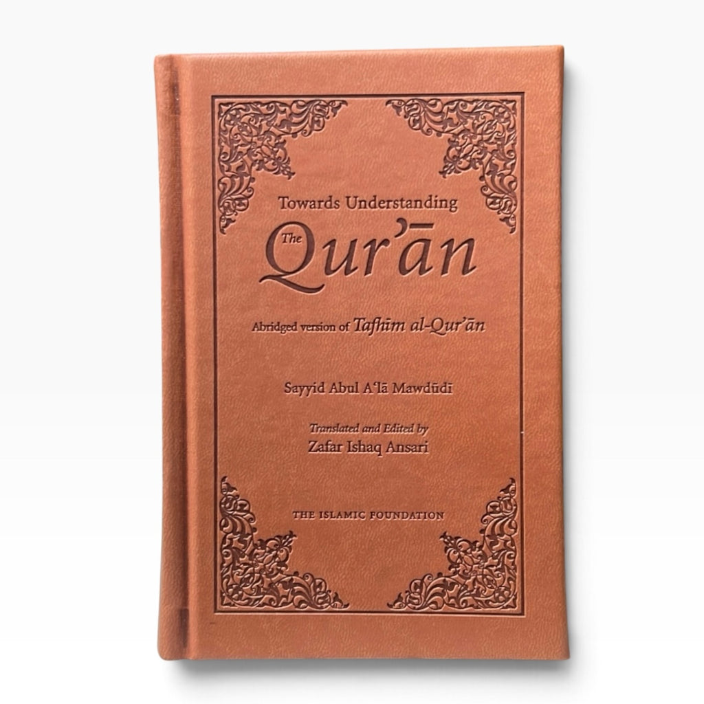 Towards Understanding the Quran Abridged Version (Pocket Size) Leather Bound By Sayyid Mawdudi