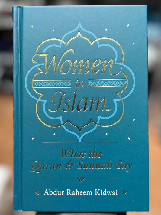 Women in Islam - What the Quran and Sunnah Say