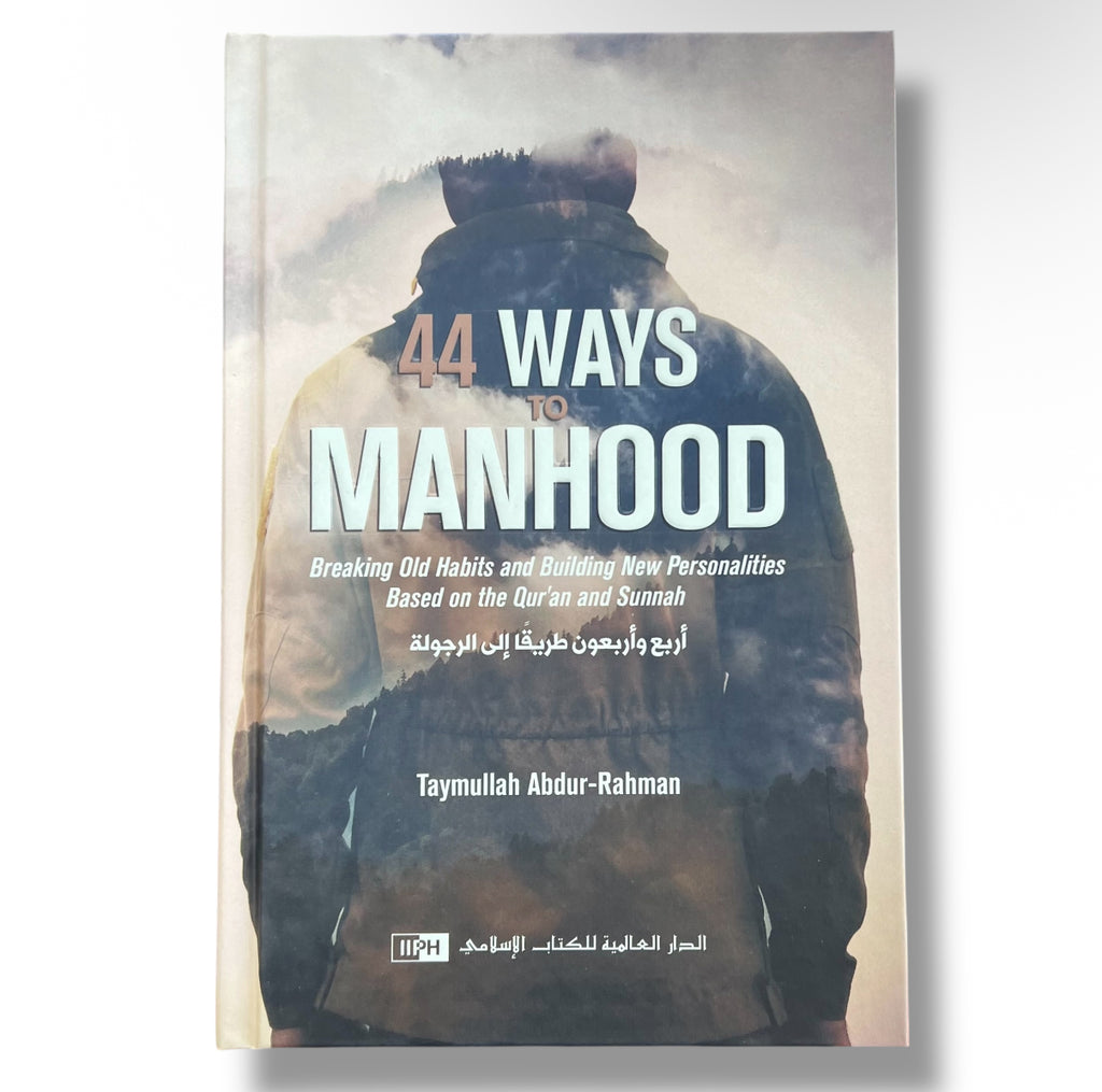 44 Ways to Manhood