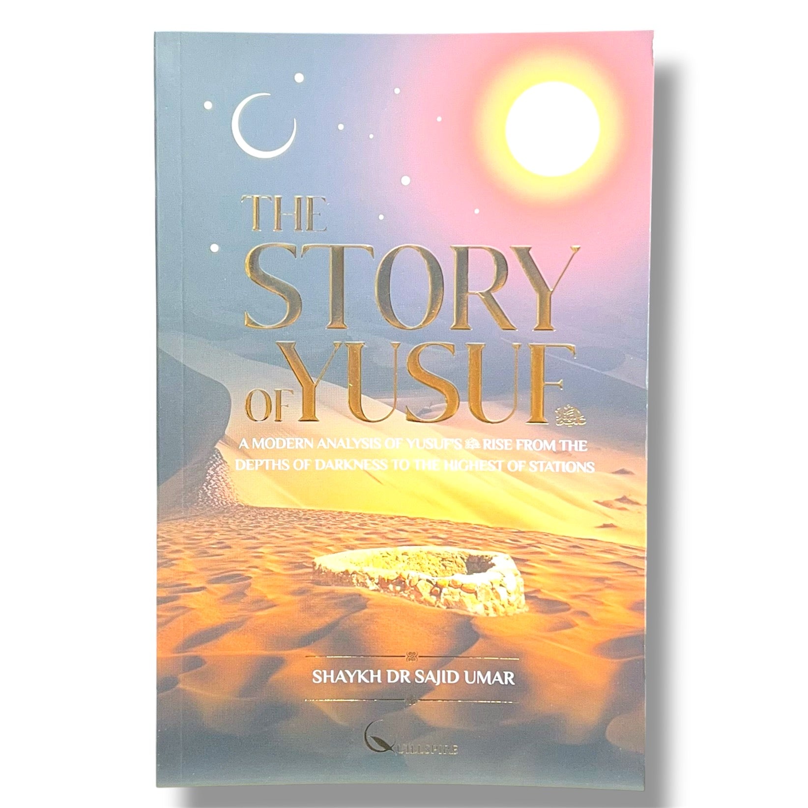 The Story of Yusuf by Shaykh Dr Ali Ahmed