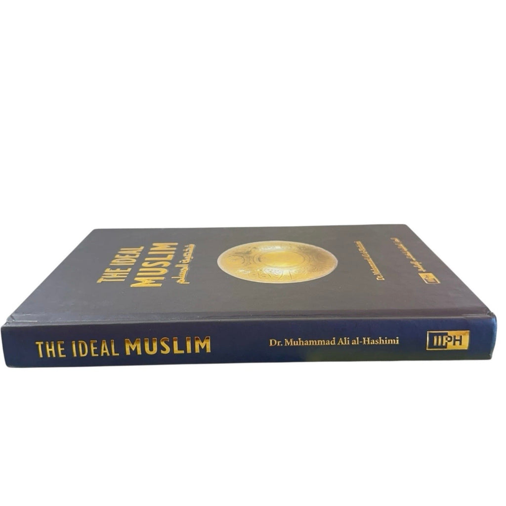 The Ideal Muslim True Islamic Personality of Muslim by Ali Muhammad Hashimi HB
