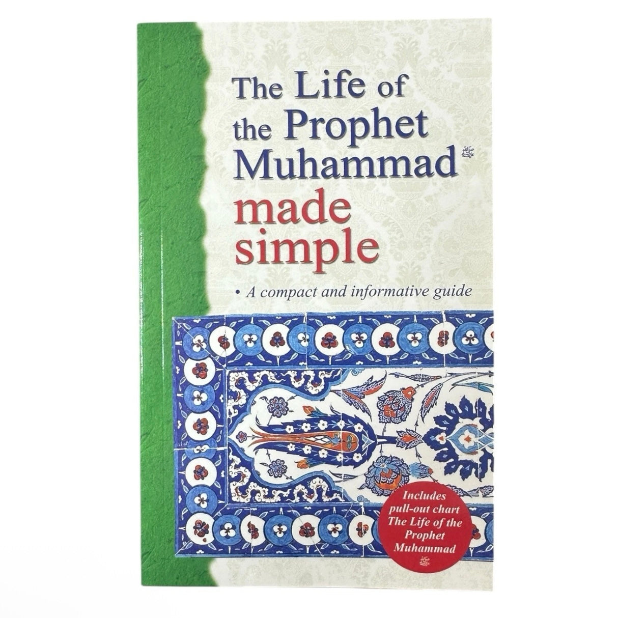 (2 PACK) The Life of the Prophet Muhammad Made Simple by Farida Khanam A Compact Guide