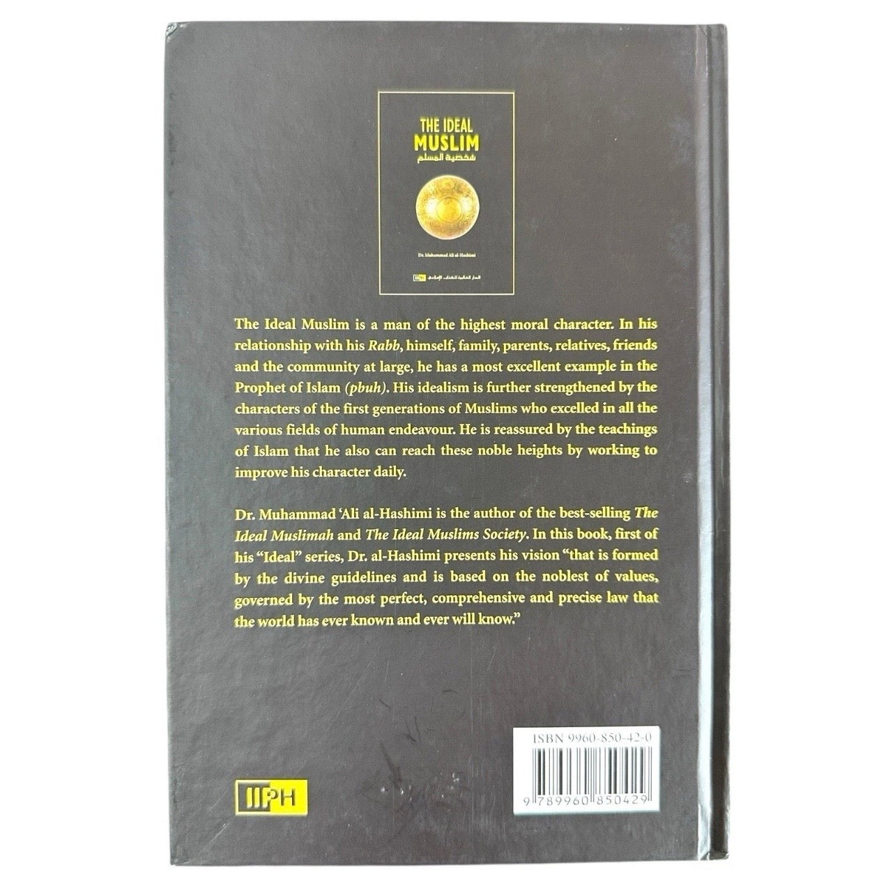The Ideal Muslim True Islamic Personality of Muslim by Ali Muhammad Hashimi HB