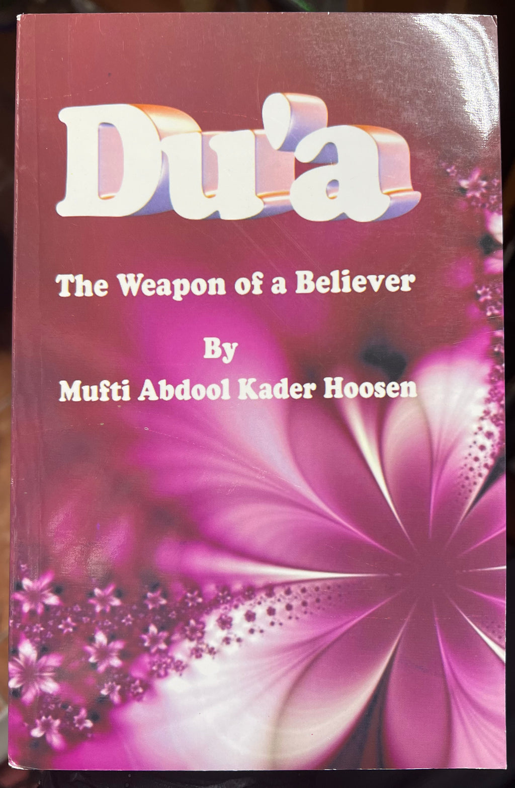Dua The Weapon of a Believer