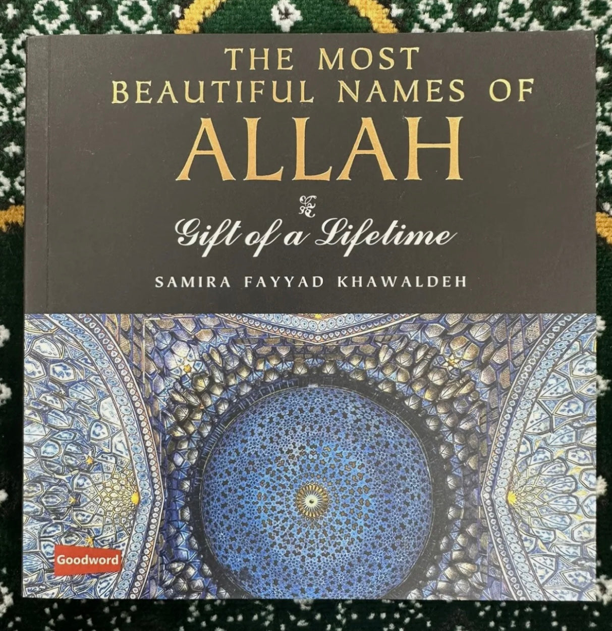 The Most Beautiful Names of Allah