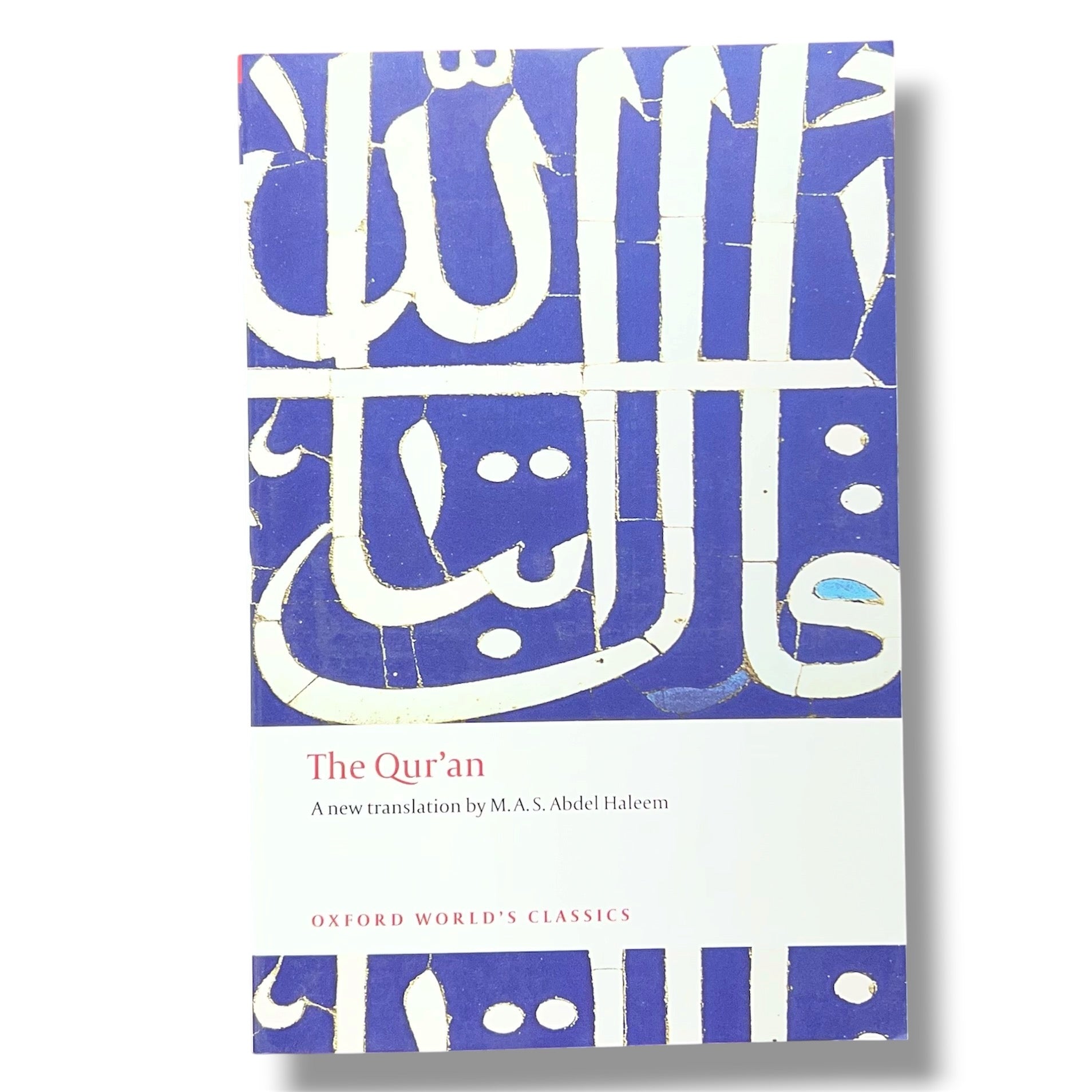 The Qur'an (Oxford World's Classics) By M. A. S. Abdel Haleem