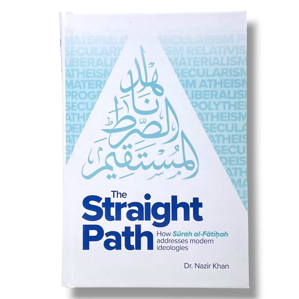 The Straight Path by Nazir Khan