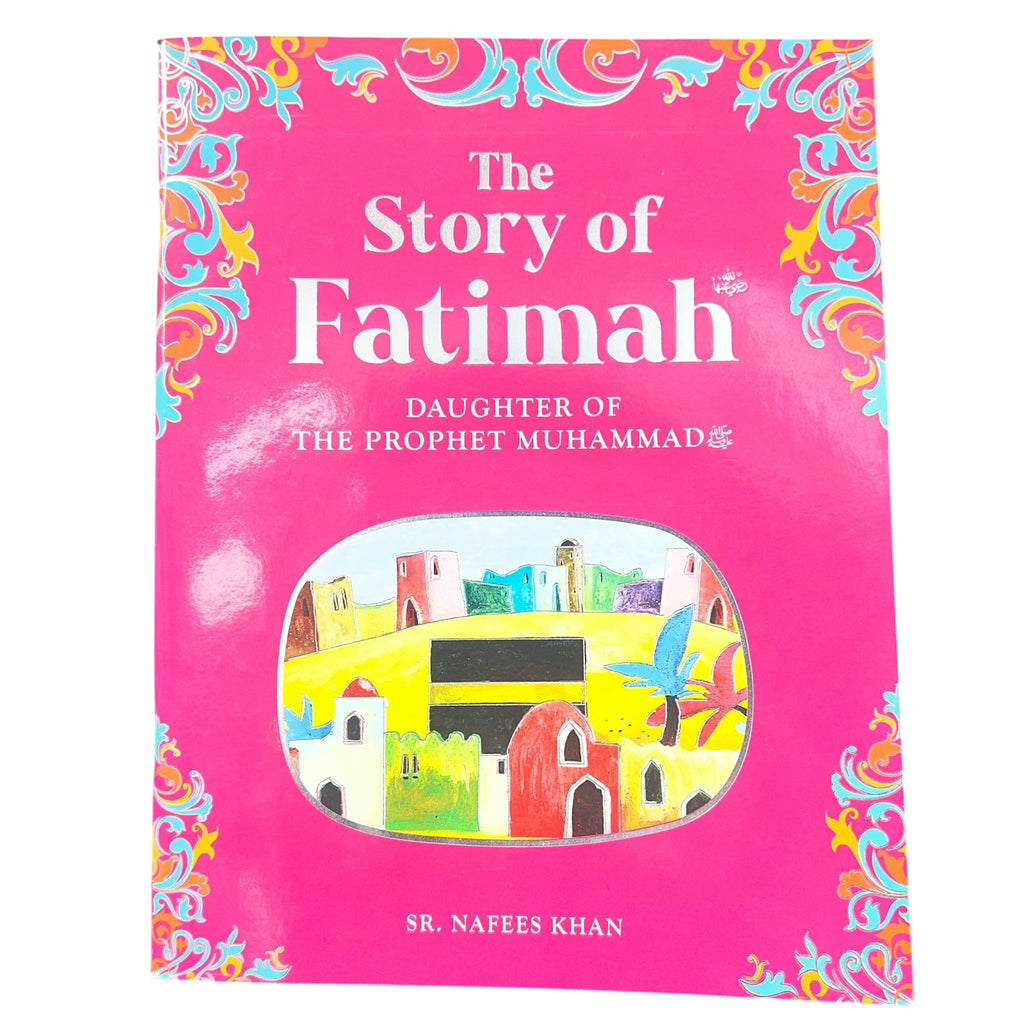 The Story of Fatimah - Daughter of Prophet Muhammad ﷺ