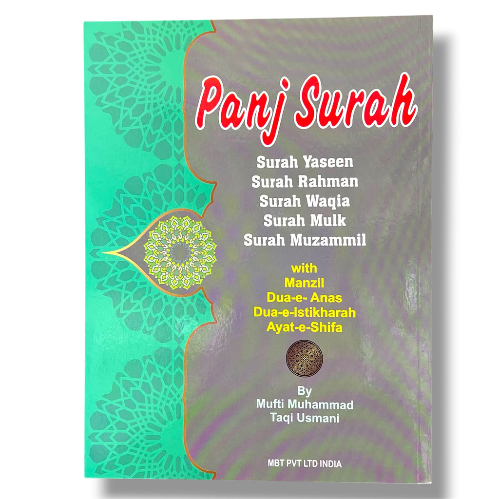 Panj Surah - Surah Yaseen, Surah Rahman, Surah Waqiah, Surah Mulk, Surah Muzammil with Manzil, Dua-e-Anas, Dua-e-Istikhara, Ayat-e-Shifa