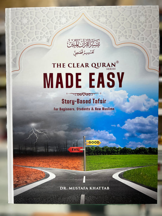 The Clear Quran Made Easy Story Based Tafsir (Adults)