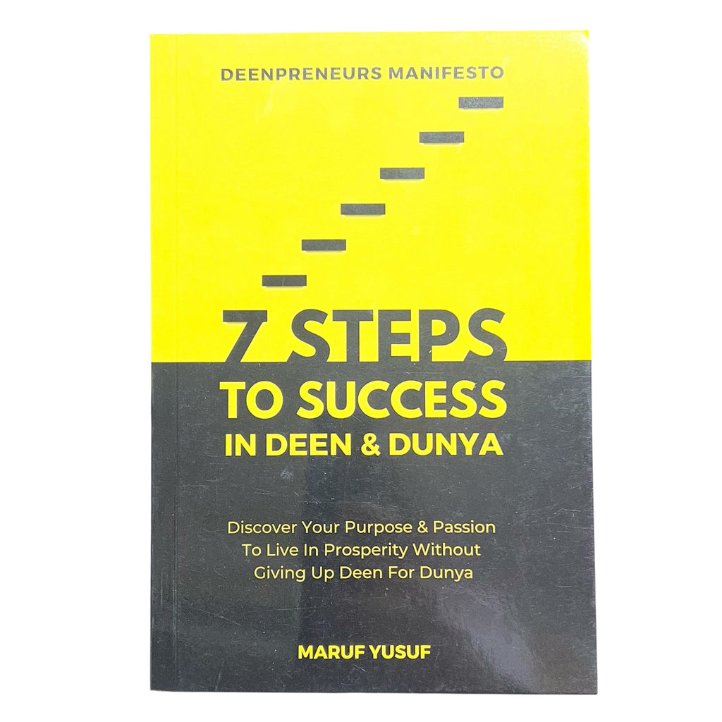 7 Steps to Success in Deen & Dunya by Deen Preneurs