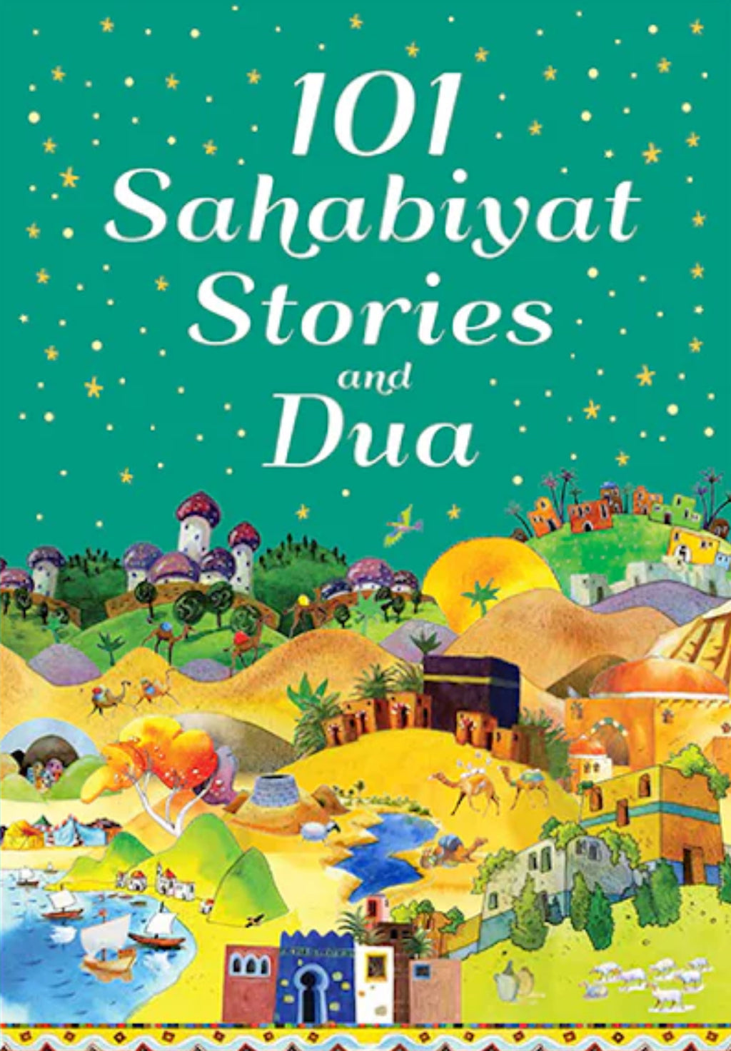 101 Sahabiyat Stories and Dua