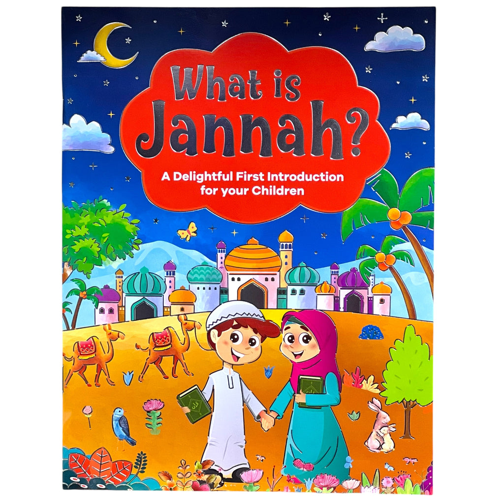 What is Jannah? A Delightful First Introduction for your Children