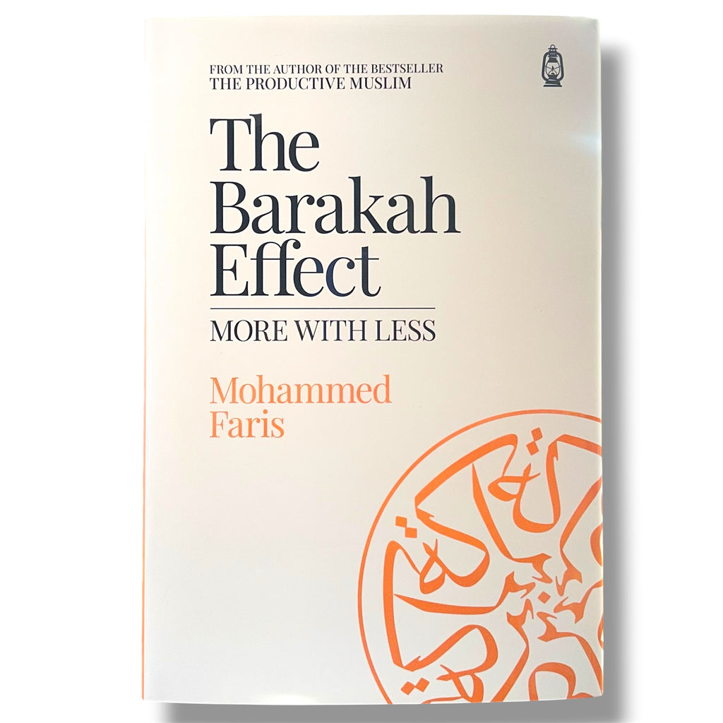 The Barakah Effect: More with Less Hardcover