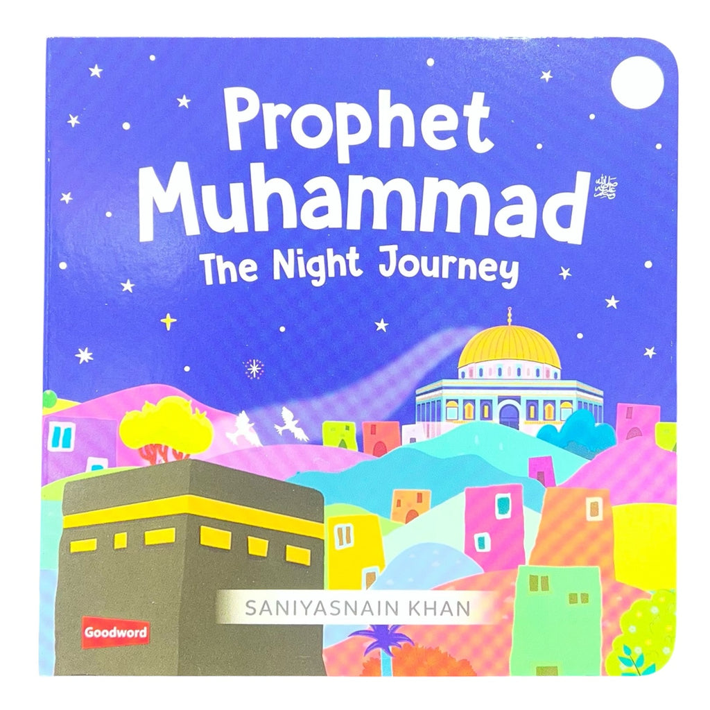 Prophet Muhammad The Night Journey Board Book
