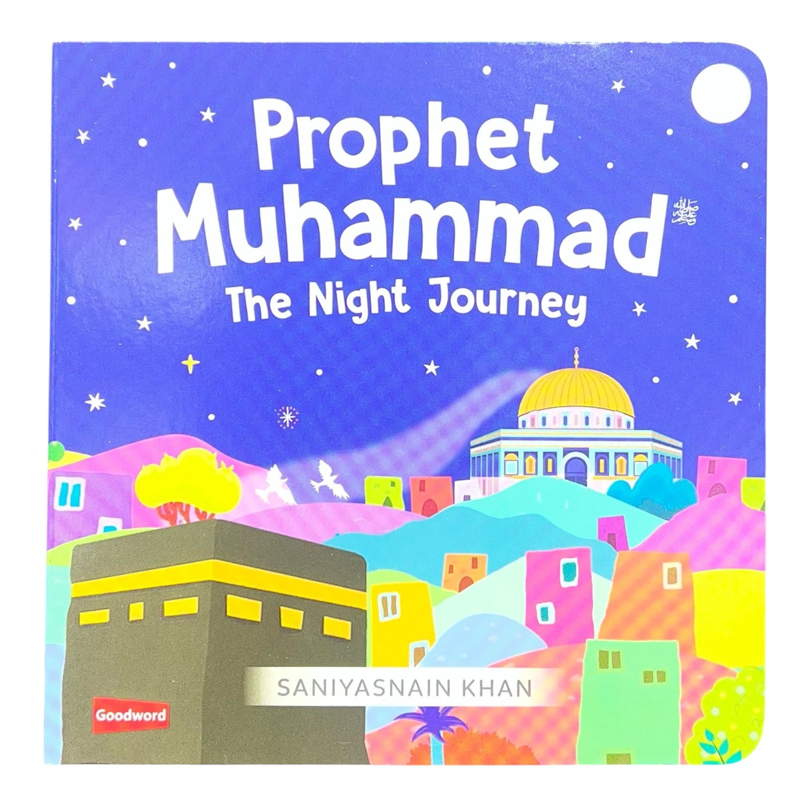 Prophet Muhammad The Night Journey Board Book