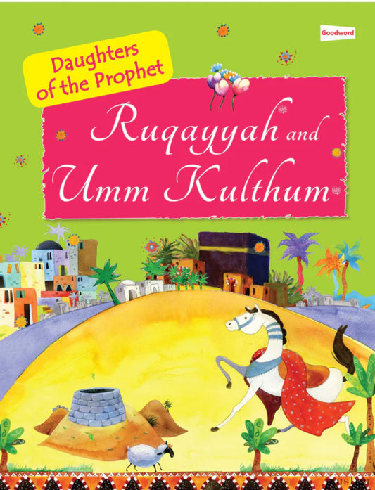 The Story of Ruqayyah and Umm Kulthum