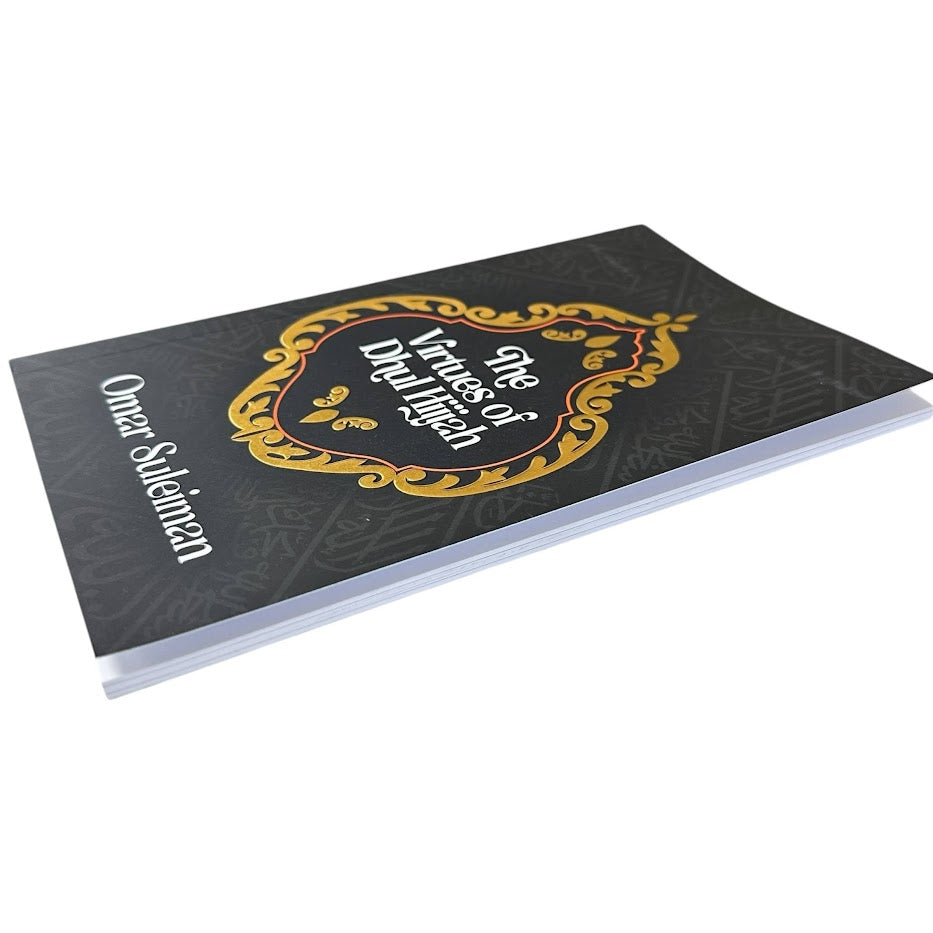 The Virtues of Dhul Hijjah - Omar Suleiman