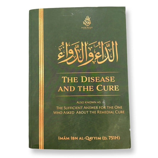 The Disease and The Cure by Imam Ibn Al-Qayyim