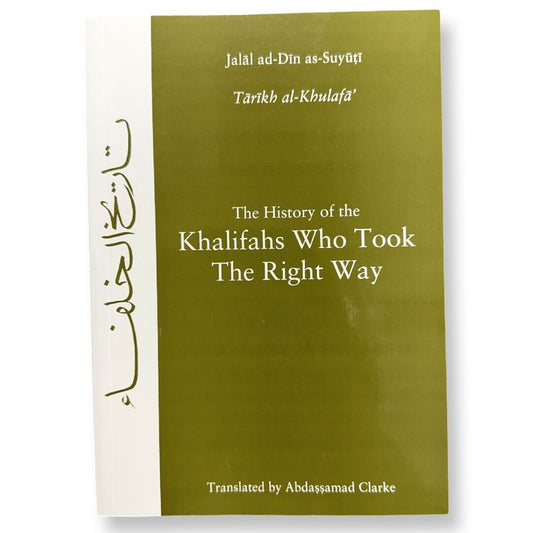 History Of The Khalifas Who Took The Right Way