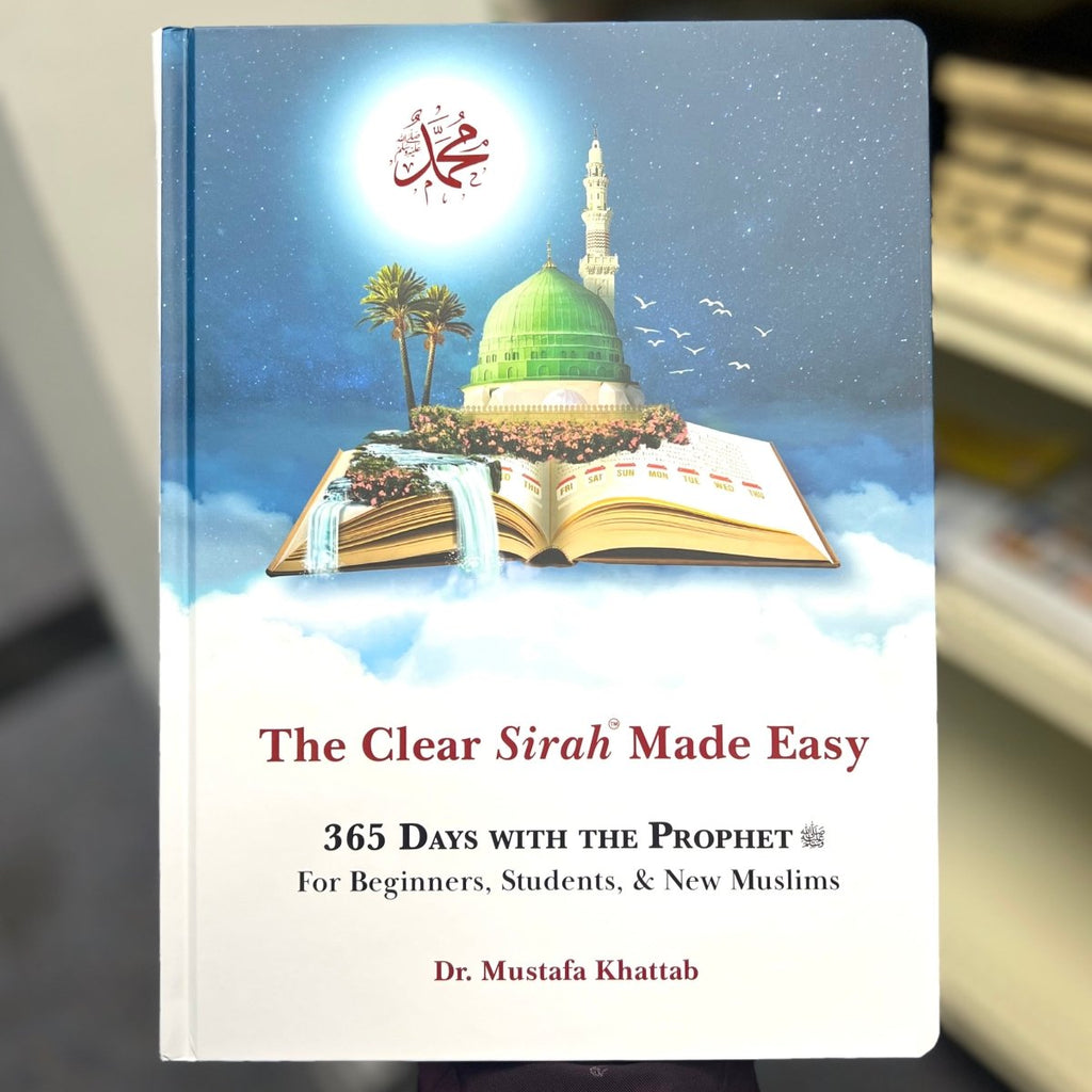 The Clear Sirah Made Easy - 365 Days with the Prophet For Beginners, Students, & New Muslims - Barakah Shops